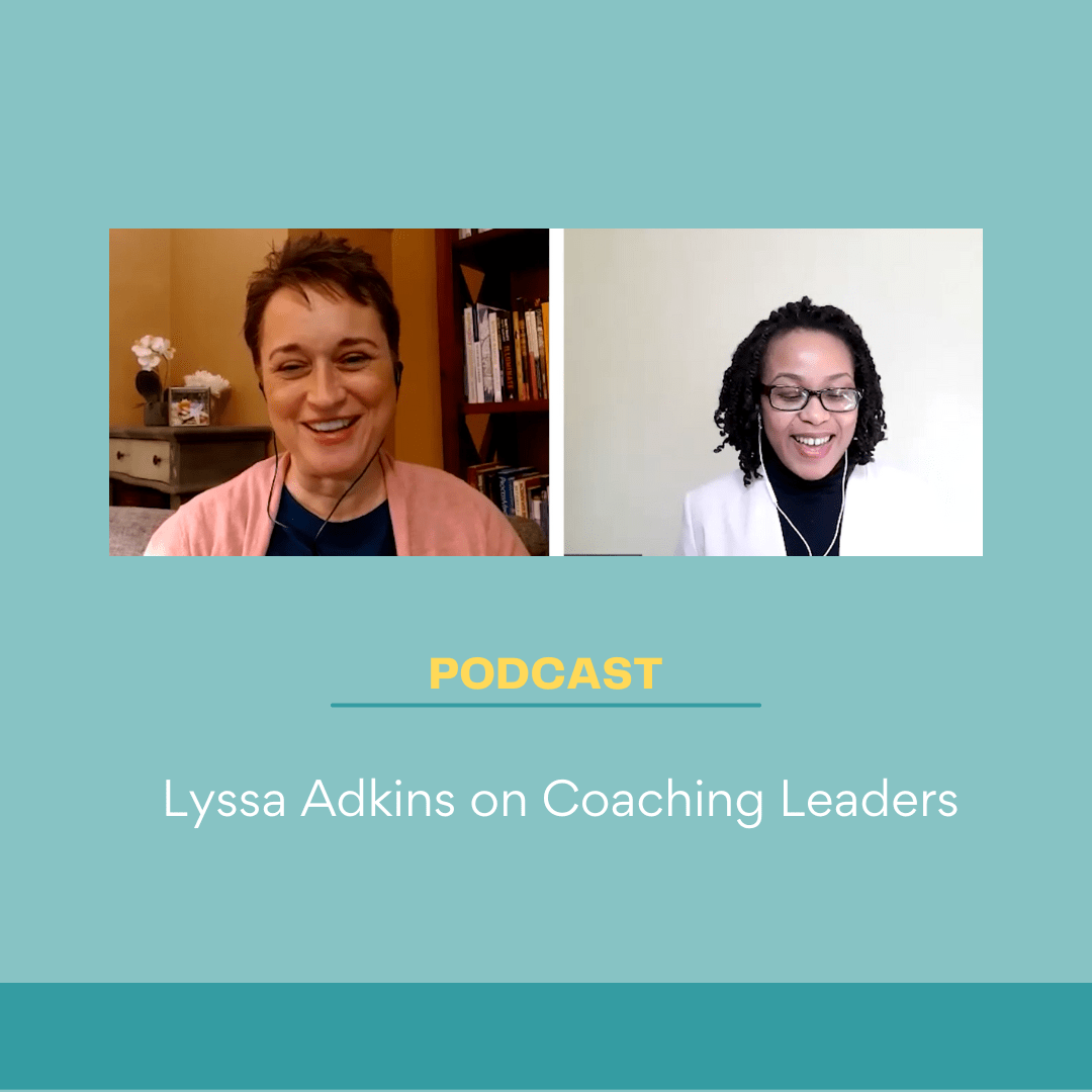 Lyssa Adkins on Coaching Leaders