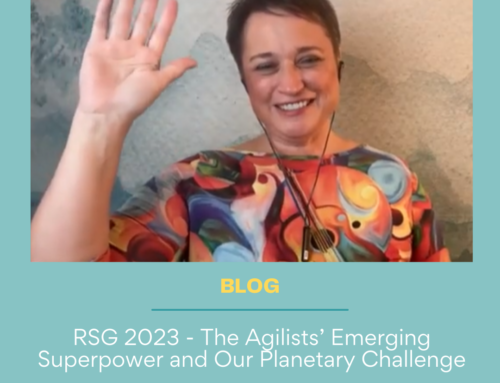RSG 2023 – The Agilists’ Emerging Superpower and Our Planetary Challenge